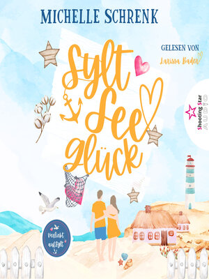 cover image of SyltSeeGlück--Verliebt auf Sylt, Band 2 (ungekürzt)